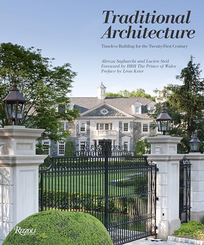 Traditional Architecture : Timeless Building for the Twenty-First Century