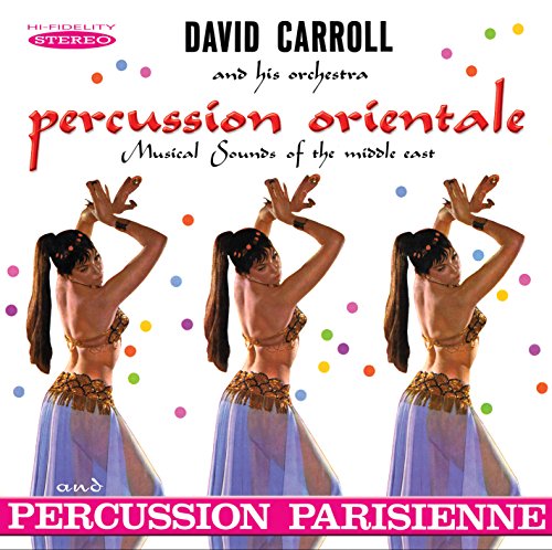 CD cover for David Carroll’s “Percussion Orientale / Percussion Parisienne” featuring a dancer.