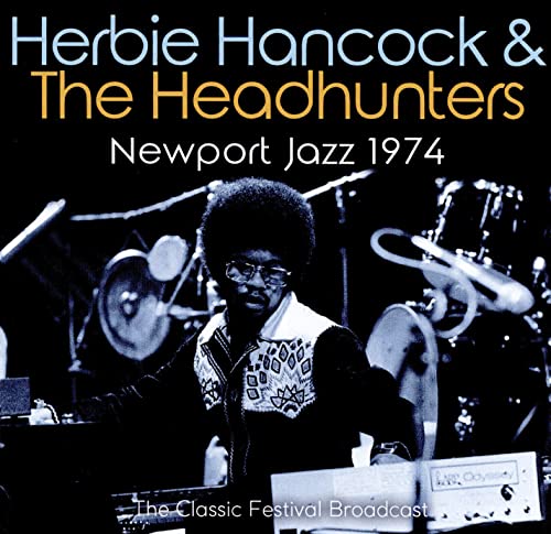 Herbie Hancock album cover, "Newport Jazz 1974," featuring Hancock playing keyboard.