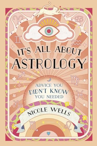 It's All About Astrology : Advice You Didn't Know You Needed
