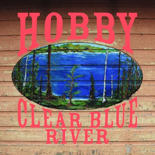 Hobby - Clear Blue River" vinyl record cover with a painted landscape.