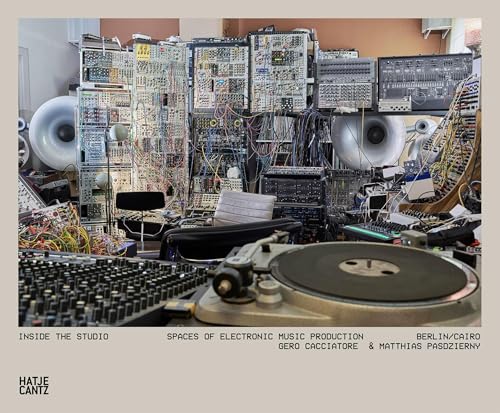 Inside the Studio : Spaces of Electronic Music Production - Berlin/Cairo