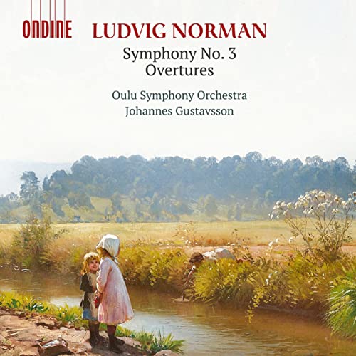 CD cover: painting of children by a stream, text “Ludvig Norman Symphony No. 3”.