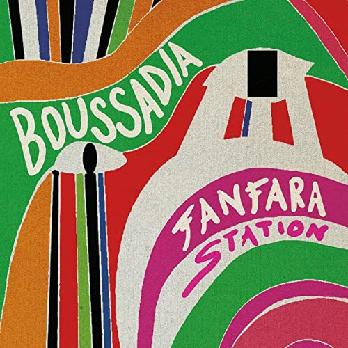 Vinyl record cover: colorful abstract illustration with "Boussadia" and "Fanfara Station" text.