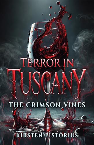 Terror in Tuscany : The Crimson Vines