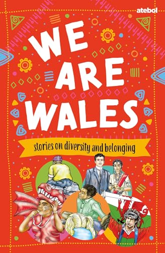 We are Wales - Stories of Diversity and Belonging