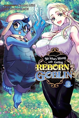 So Whats Wrong Getting Reborn As A Goblin Gn Vol 03 (C: 0-1-