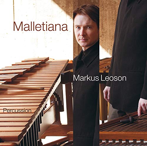 CD cover for "Malletiana" featuring Markus Leoson and a marimba.