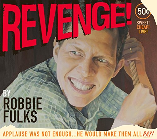 CD cover for Robbie Fulks’ “Revenge!” featuring a smiling man with a rope.