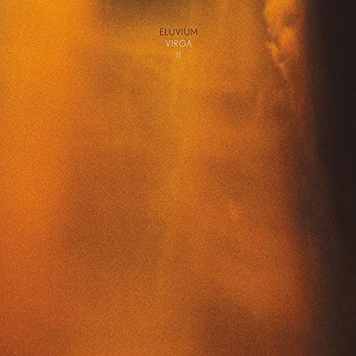 Abstract grainy orange and dark brown background with Eluvium Virga II text overlay.