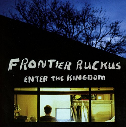 CD cover for Frontier Ruckus’ “Enter The Kingdom” with a window scene.