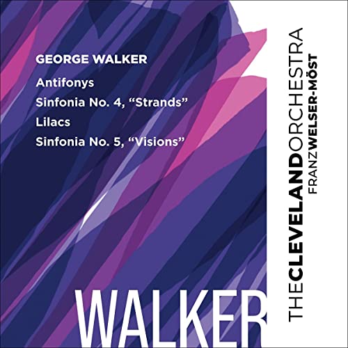 CD cover for George Walker’s compositions with Franz Welser-Möst conducting.
