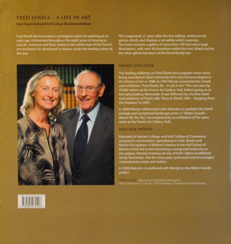 Fred Elwell R.A. - a Life in Art : A Perspective on a New Old Master