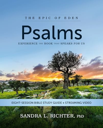 Psalms Bible Study Guide plus Streaming Video : Experience the Book That Speaks FOR Us