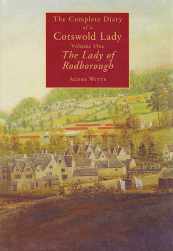 The Complete Diary of a Cotswold Lady : Lady of Rodborough v. 1