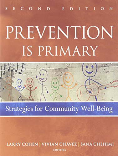 Prevention is Primary: Strategies for Community Well Being
