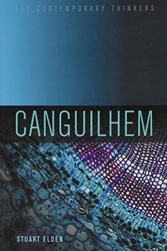 Canguilhem (Key Contemporary Thinkers)