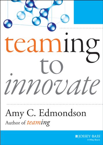 Teaming to Innovate (J–B Short Format Series)