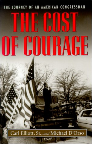 The Cost of Courage: The Journey of an American Congressman