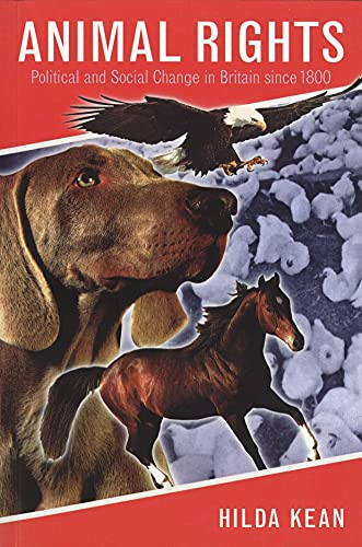 Animal Rights : Political and Social Change in Britain since 1800