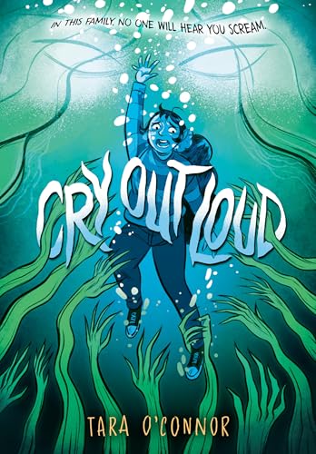 Cry Out Loud : (A Graphic Novel)
