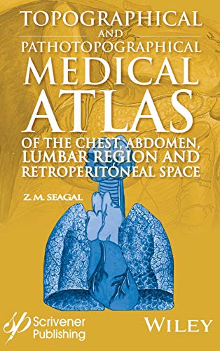Topographical and Pathotopographical Medical Atlas of the Chest
