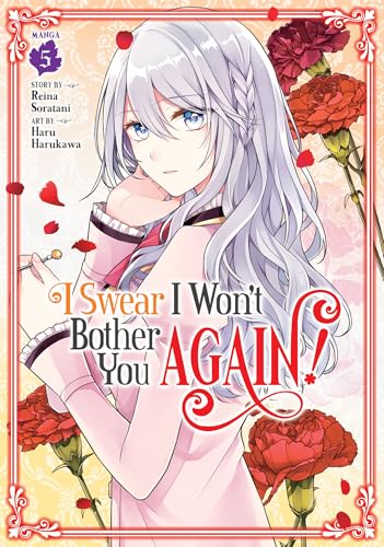 I Swear I Won't Bother You Again! (Manga) Vol. 5 : 5