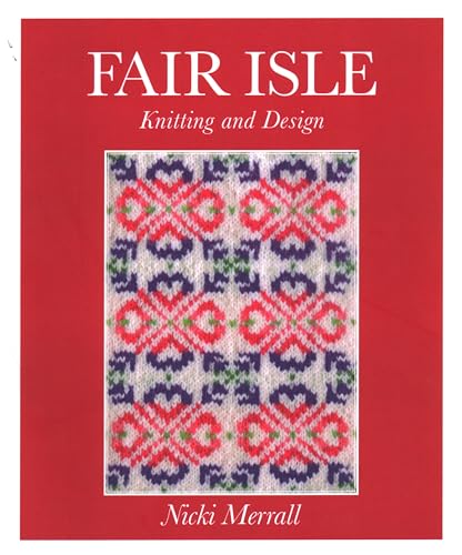 Fair Isle Knitting and Design