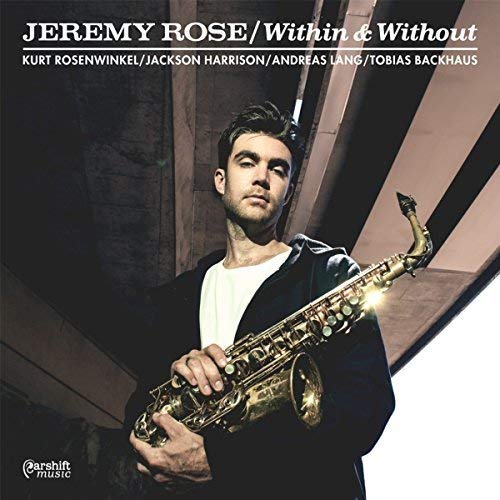 Jeremy Rose album cover featuring a man holding a saxophone.