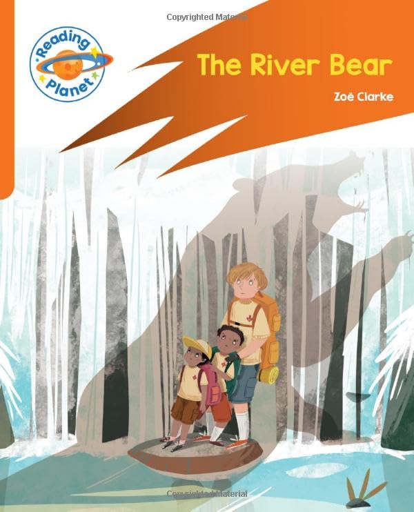 Reading Planet: Rocket Phonics – Target Practice - The River Bear - Orange