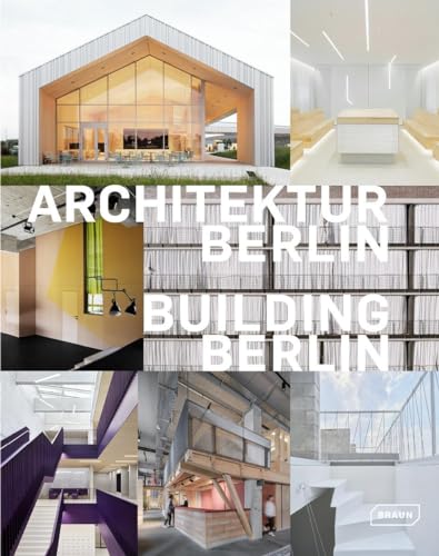 Building Berlin, Vol. 12 : The latest architecture in and out of the capital