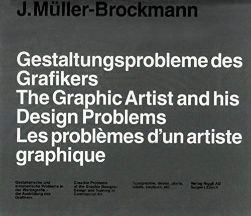 The Graphic Artist and his Design Problems: Allemand/Anglais/Français (NIGGLI EDITIONS)