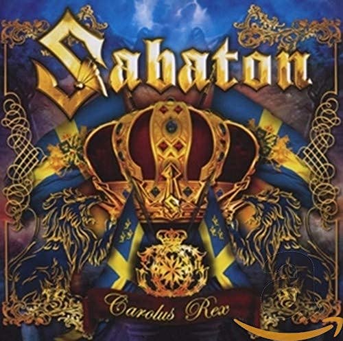 Sabaton’s “Carolus Rex” CD cover with a crown and Swedish flag.