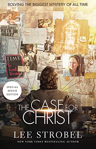 The Case for Christ Movie Edition : Solving the Biggest Mystery of All Time