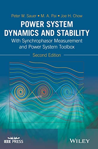 Power System Dynamics and Stability: With Synchrophasor Measurement and Power System Toolbox