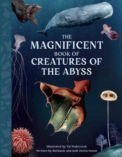 The Magnificent Book of Creatures of the Abyss (Magnificent Book of): 6