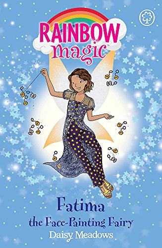 Fatima the Face-Painting Fairy: The Funfair Fairies Book 2 (Rainbow Magic)