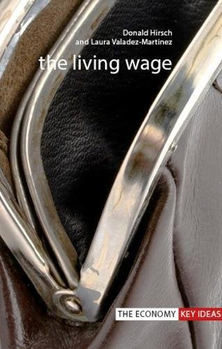The Living Wage (The Economy Key Ideas)