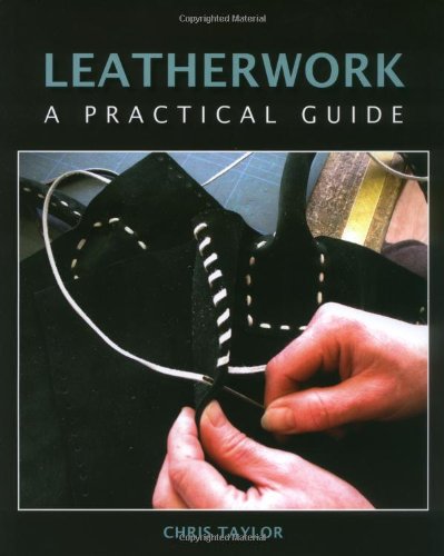 Leatherwork: A Practical Guide