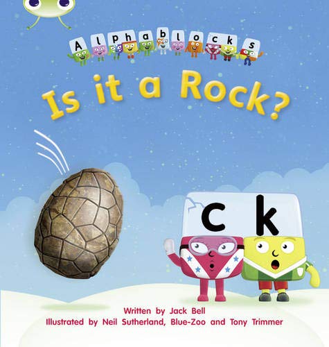 Bug Club Phonics Fiction Reception Phase 2 Set 04 Alphablocks Is it a Rock?