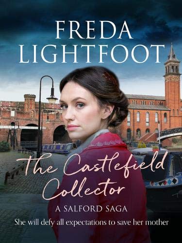 The Castlefield Collector (Salford Saga) (A Salford Saga)