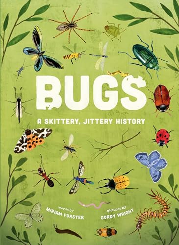 Bugs: A Skittery, Jittery History