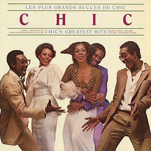 Chic’s “Greatest Hits” vinyl album cover featuring a group portrait.