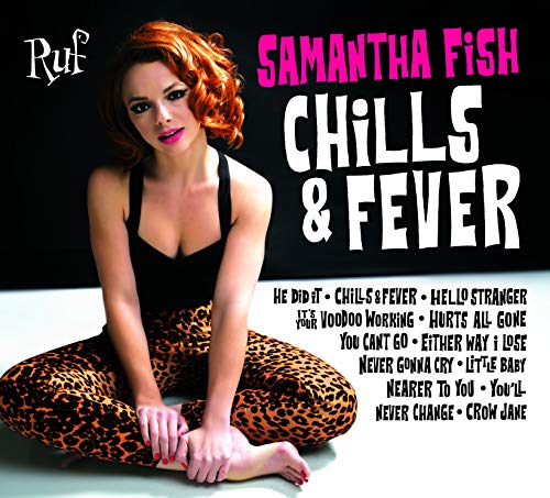 CD cover for Samantha Fish’s “Chills & Fever” featuring a portrait.