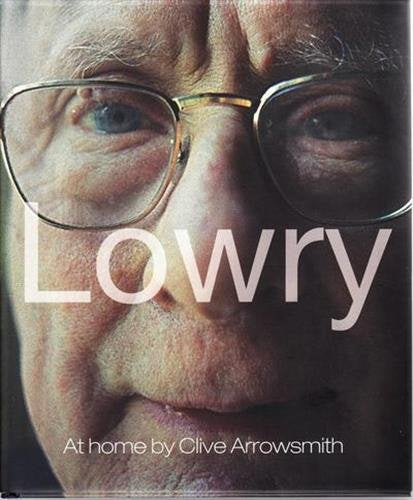Lowry: At Home Salford 1966, Unseen Photographs by Clive Arrowsmith
