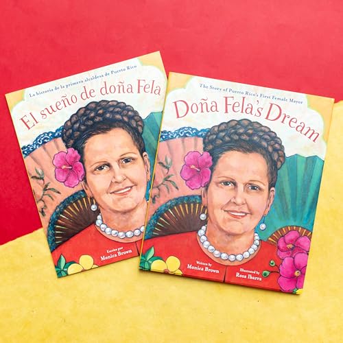 Dona Fela's Dream : The Story of Puerto Rico's First Female Mayor