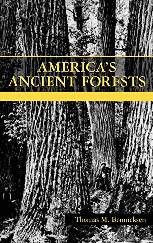 Americas Ancient Forests: From the Ice Age to the Age of Discovery