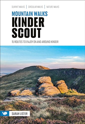 Mountain Walks Kinder Scout: 15 routes to enjoy on and around Kinder