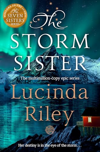 The Storm Sister : Escape with this epic tale of love and loss from the internationally beloved author