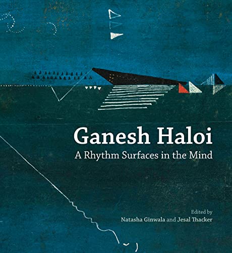 Ganesh Haloi : A Rhythm Surfaces in the Mind